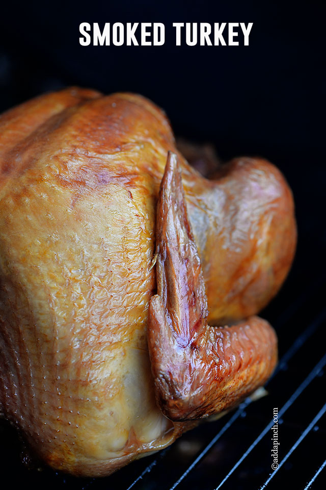 Smoked Turkey Recipe - Add a Pinch