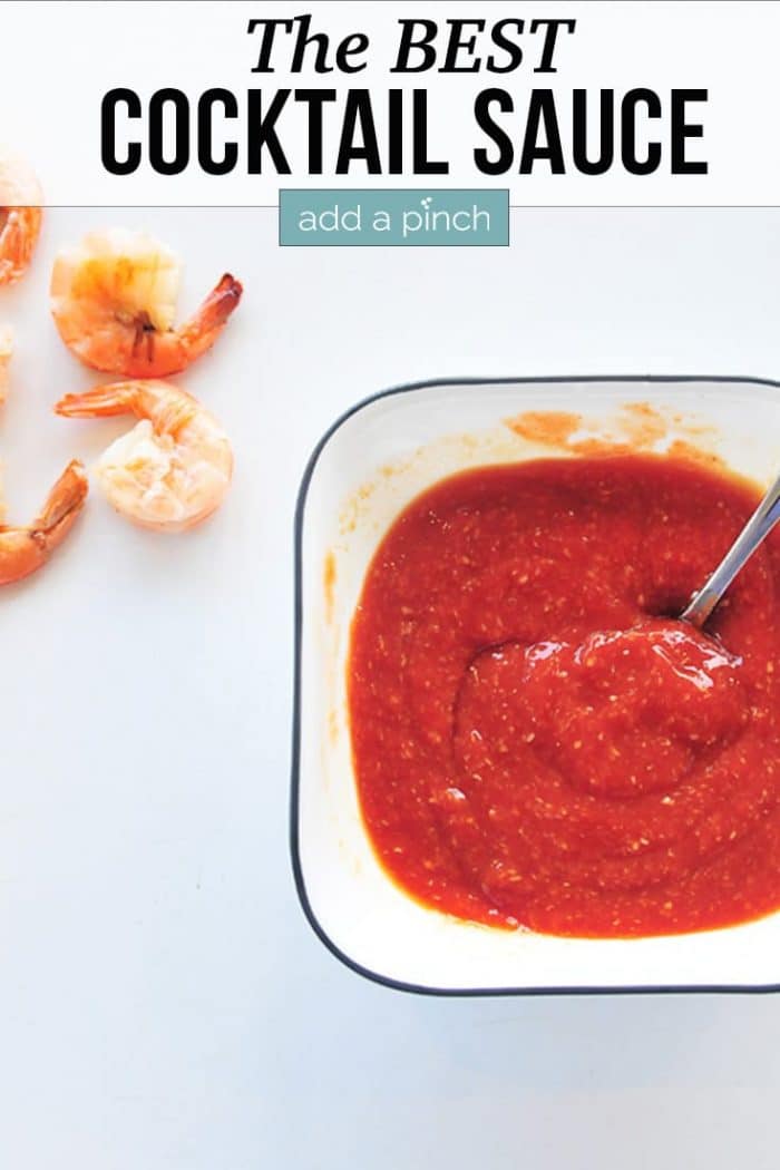 The Best Cocktail Sauce Ever Recipe Add A Pinch