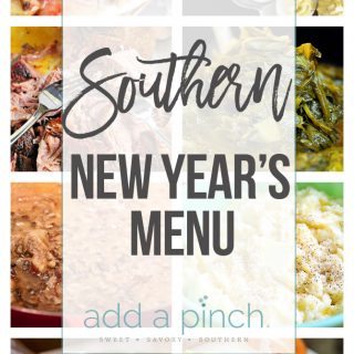 Southern New Year's Menu - Southern New Year's Menu perfect for celebrating the first day of the new year! Said to bring money, luck and prosperity in the new year! // addapinch.com