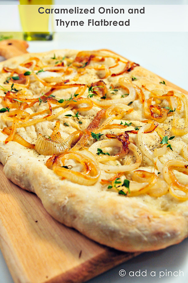 Caramelized Onion and Thyme Flatbread 1