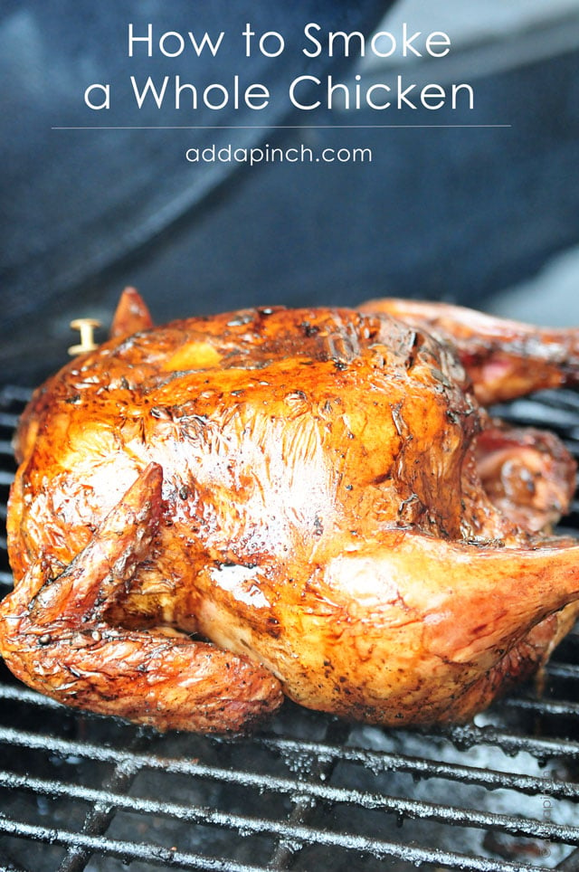 How to Smoke a Whole Chicken | ©addapinch.com