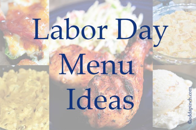 Labor Day Menu Ideas | ©addapinch.com