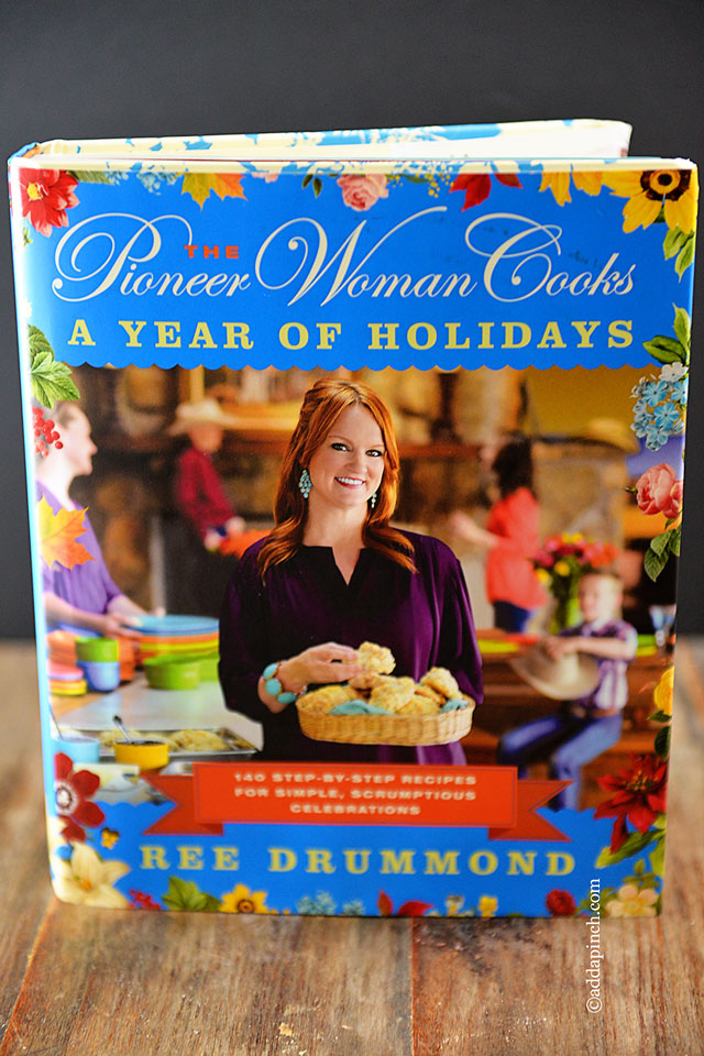 The Pioneer Woman A Year of Holidays Cookbook | ©addapinch.com