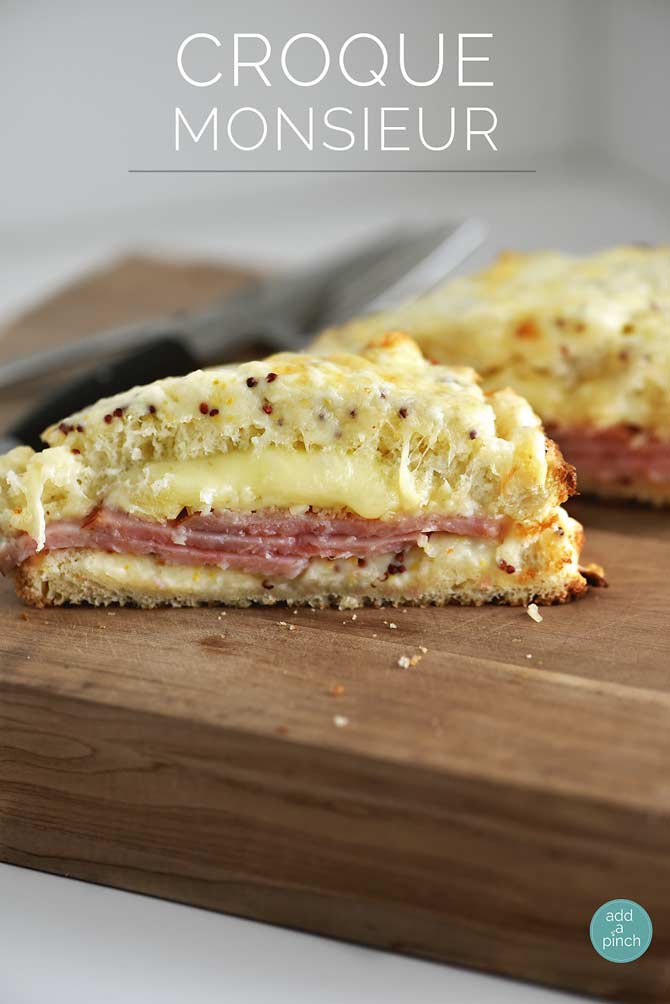 Croque Monsieur Recipe from addapinch.com