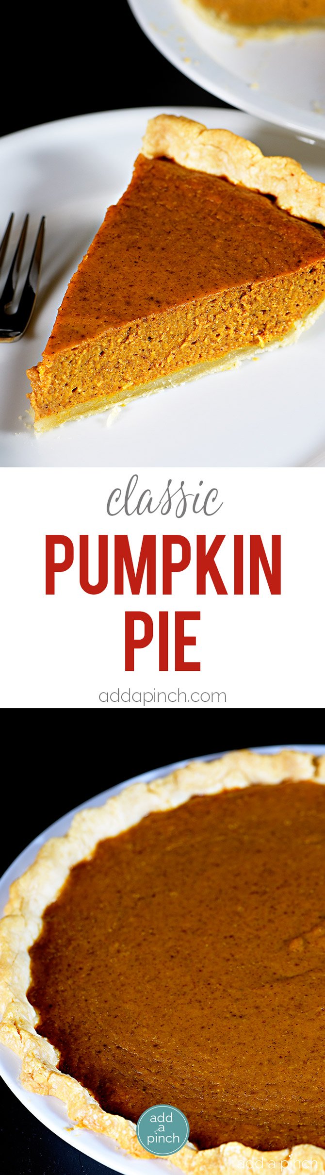 Classic Pumpkin Pie Recipe - This classic pumpkin pie recipe makes an old fashioned pie perfect for serving during the holidays or anytime! So easy and delicious, this is a family-favorite pumpkin pie! // addapinch.com