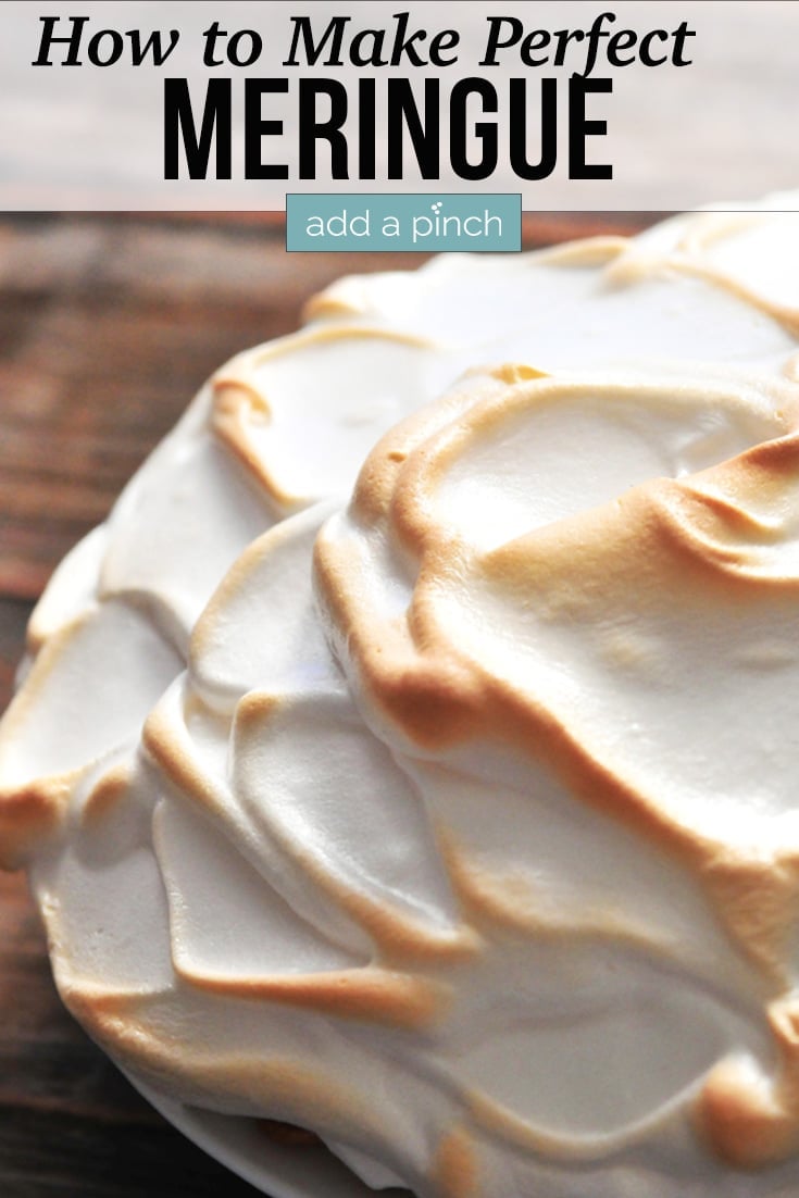 Meringue with lightly browned peaks - with text - addapinch.com
