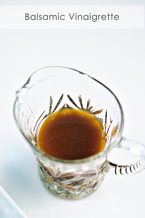Balsamic Vinaigrette Recipe Add a Pinch