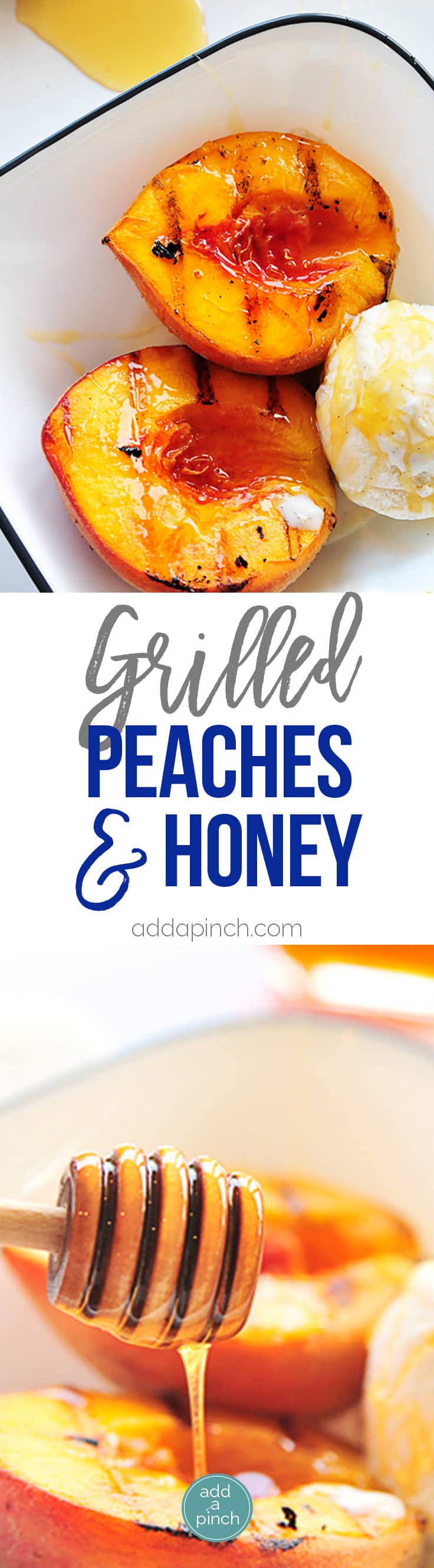 Grilled peaches with honey and ice cream makes a perfect, simple and scrumptious summertime dessert. // addapinch.com