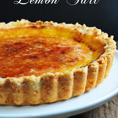 Bruleed Lemon Tart Recipe - Cooking | Add a Pinch | Robyn Stone