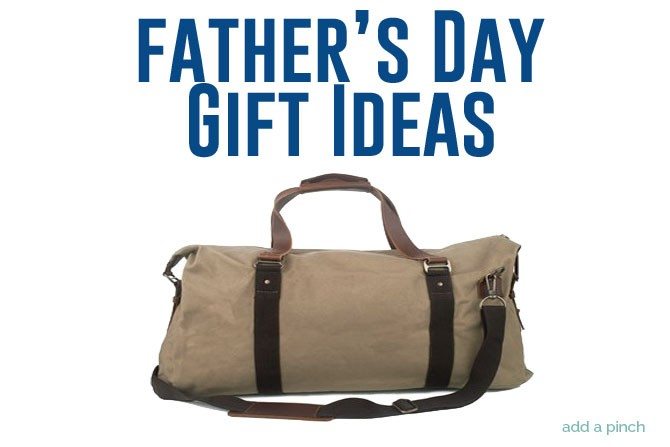 Father's Day Gift Ideas from addapinch.com