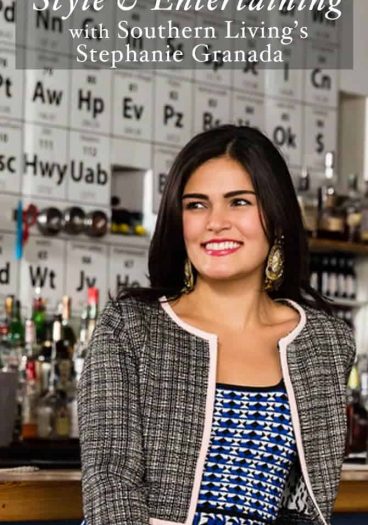 Style and Entertaining with Southern Living's Stephanie Granada on addapinch.com