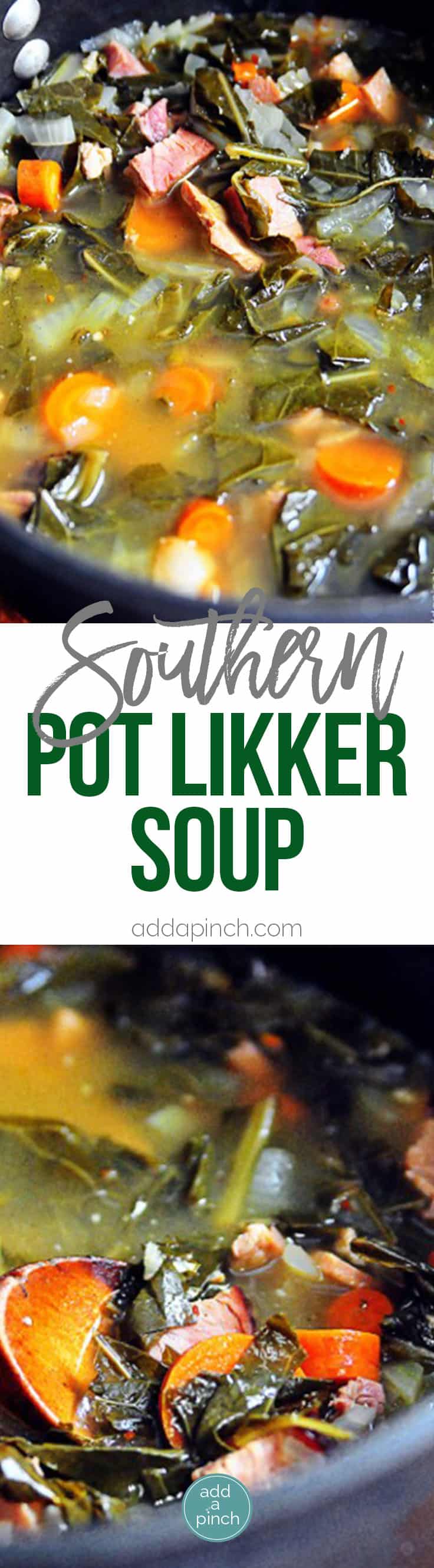 Southern Pot Likker Soup Recipe - A quick, easy, and comforting soup recipe made of ham, carrots, and greens. // addapinch.com