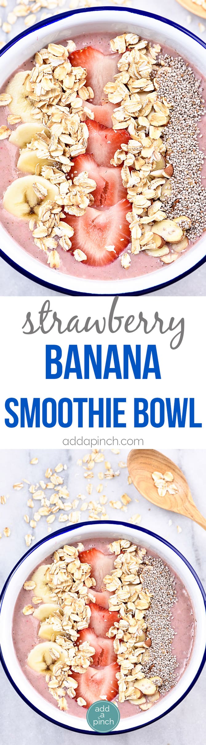 Strawberry Banana Smoothie Bowl Recipe - This strawberry banana smoothie bowl makes a flavorful and delicious fruit, nut, and oat smoothie bowl! Great for breakfast or an afternoon treat! // addapinch.com