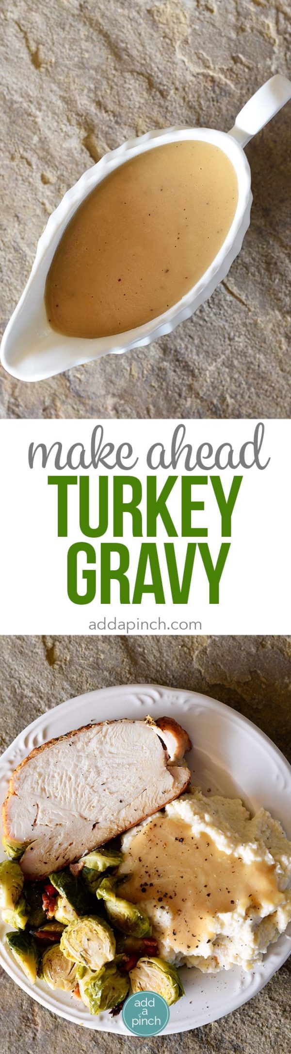 Make Ahead Turkey Gravy Recipe Add A Pinch