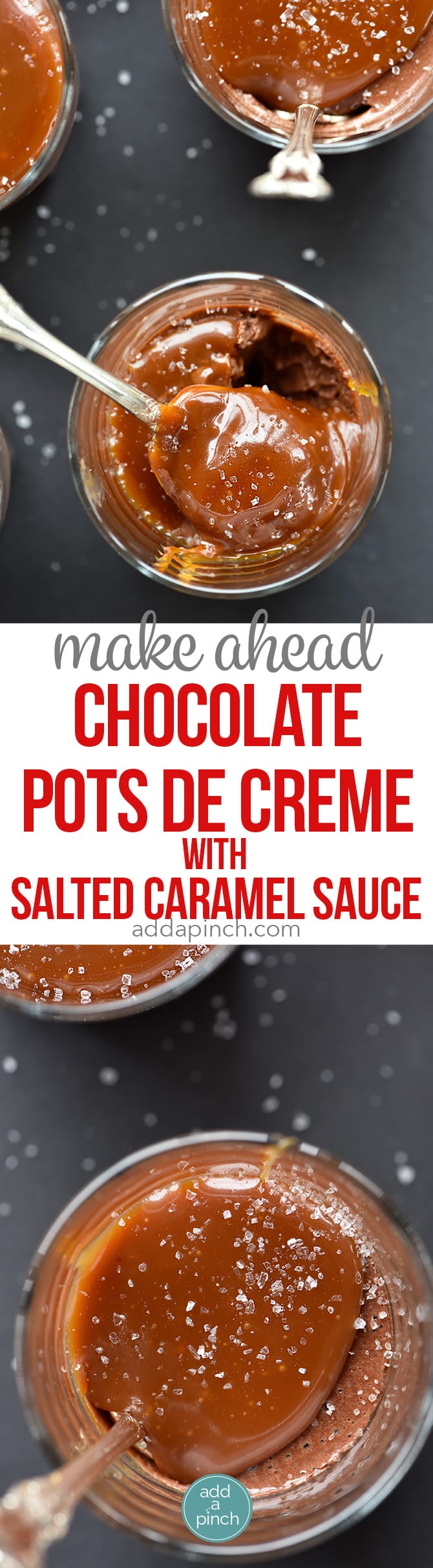 Chocolate Pots de Creme with Salted Caramel Sauce Recipe - This Chocolate Pots de Creme with Salted Caramel Sauce recipe makes a delicious, no bake dessert! Easy make ahead instructions for even easier entertaining! // addapinch.com