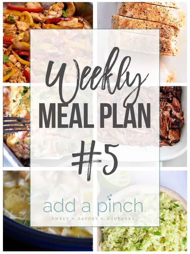 Add a Pinch Weekly Meal Plan #5 // addapinch.com