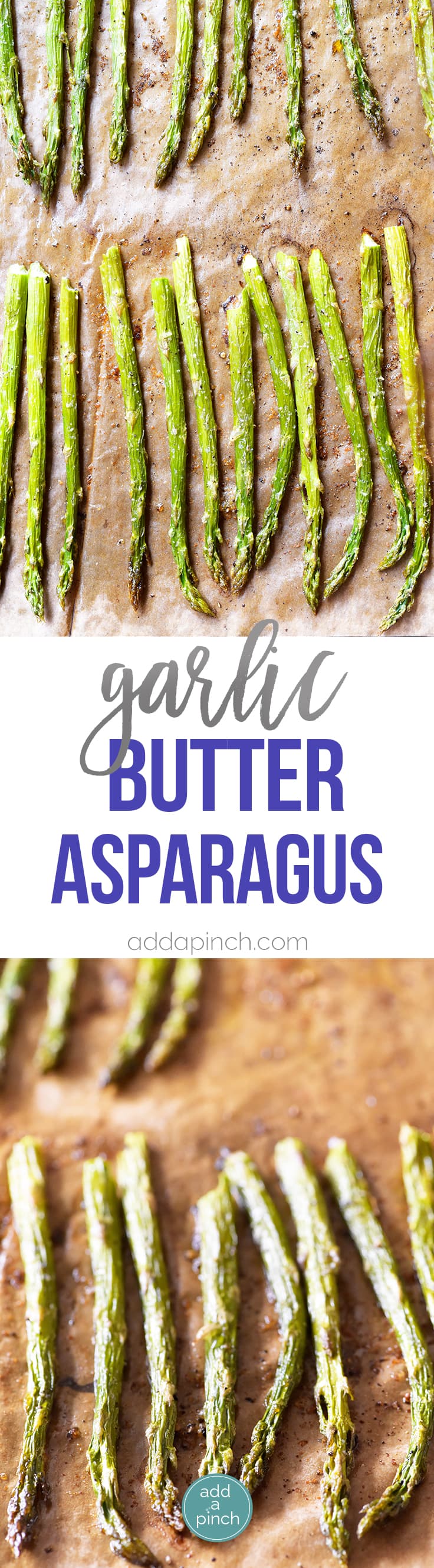 Garlic Butter Roasted Asparagus Recipe - Garlic Butter Roasted Asparagus makes a quick and easy, delicious side dish! // addapinch.com
