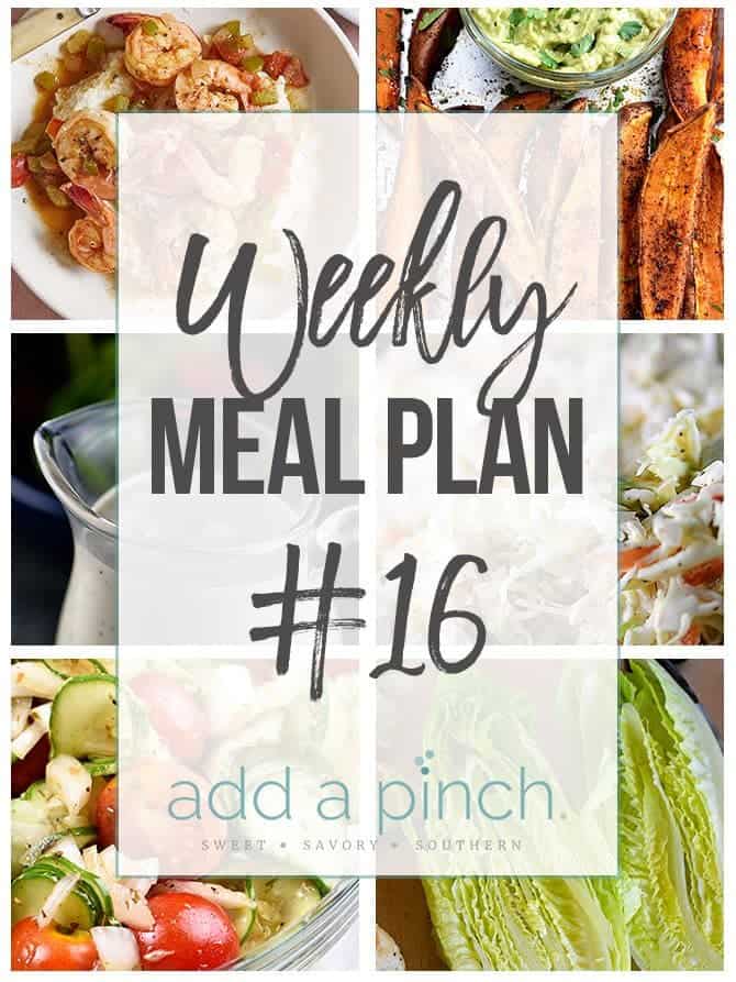 Weekly Meal Plan #16 - Sharing our Weekly Meal Plan with make-ahead tips, freezer instructions, and ways make supper even easier! // addapinch.com