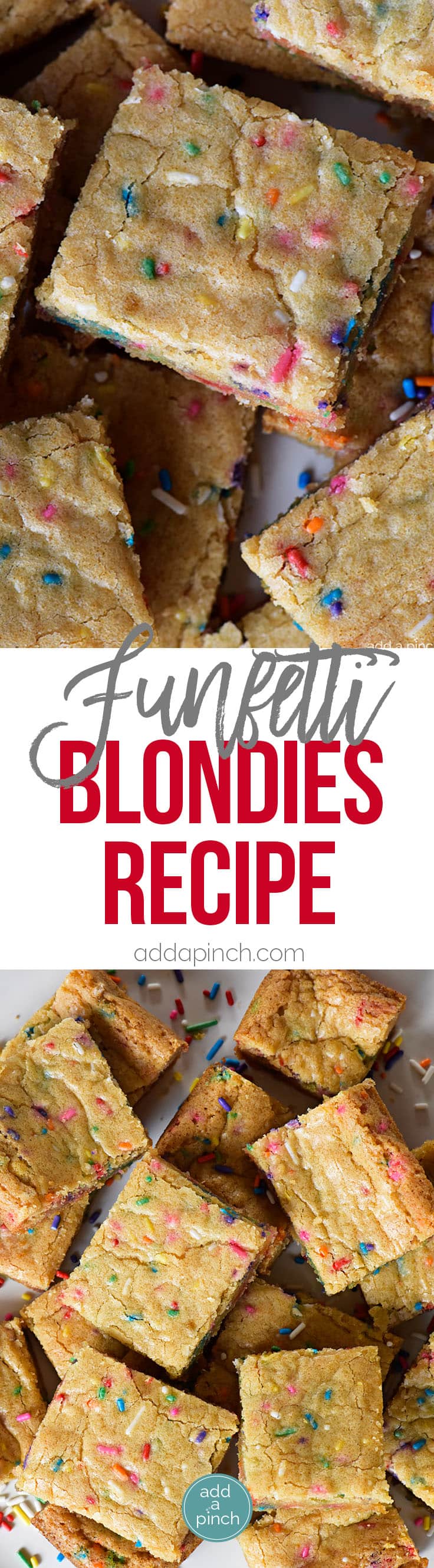 Funfetti Blondies Recipe - Funfetti Blondies make just the perfect bar cookie for celebrations! Made from scratch, these funfetti blondies are chewy, delicious and so fun! // addapinch.com