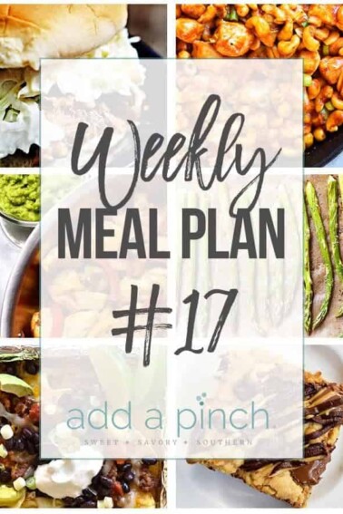 Weekly Meal Plan #17 - Sharing our Weekly Meal Plan with make-ahead tips, freezer instructions, and ways make supper even easier! // addapinch.com