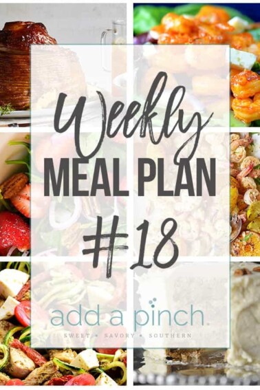 Weekly Meal Plan #18 - Sharing our Weekly Meal Plan with make-ahead tips, freezer instructions, and ways make supper even easier! // addapinch.com