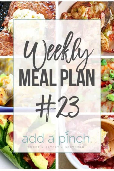 Weekly Meal Plan #23 - Sharing our Weekly Meal Plan with make-ahead tips, freezer instructions, and ways make supper even easier! // addapinch.com