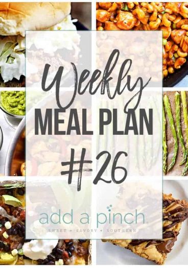 Weekly Meal Plan #26 - Sharing our Weekly Meal Plan with make-ahead tips, freezer instructions, and ways make supper even easier! // addapinch.com