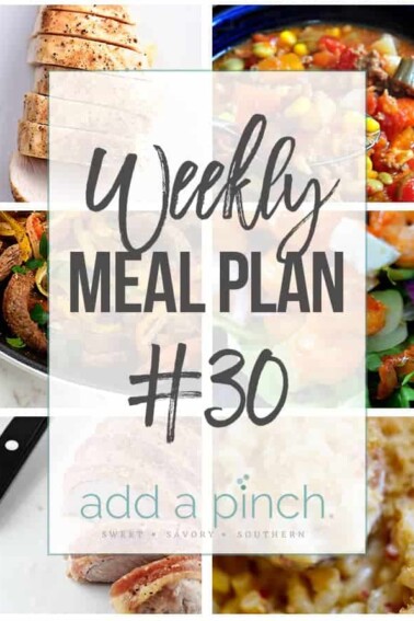 Weekly Meal Plan #30 - Sharing our Weekly Meal Plan with make-ahead tips, freezer instructions, and ways make supper even easier! // addapinch.com