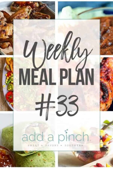 Weekly Meal Plan #33 - Sharing our Weekly Meal Plan with make-ahead tips, freezer instructions, and ways make supper even easier! // addapinch.com