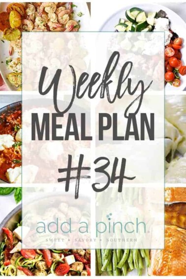 Weekly Meal Plan #34 - Sharing our Weekly Meal Plan with make-ahead tips, freezer instructions, and ways make supper even easier! // addapinch.com