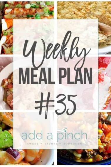 Weekly Meal Plan #35 - Sharing our Weekly Meal Plan with make-ahead tips, freezer instructions, and ways make supper even easier! // addapinch.com