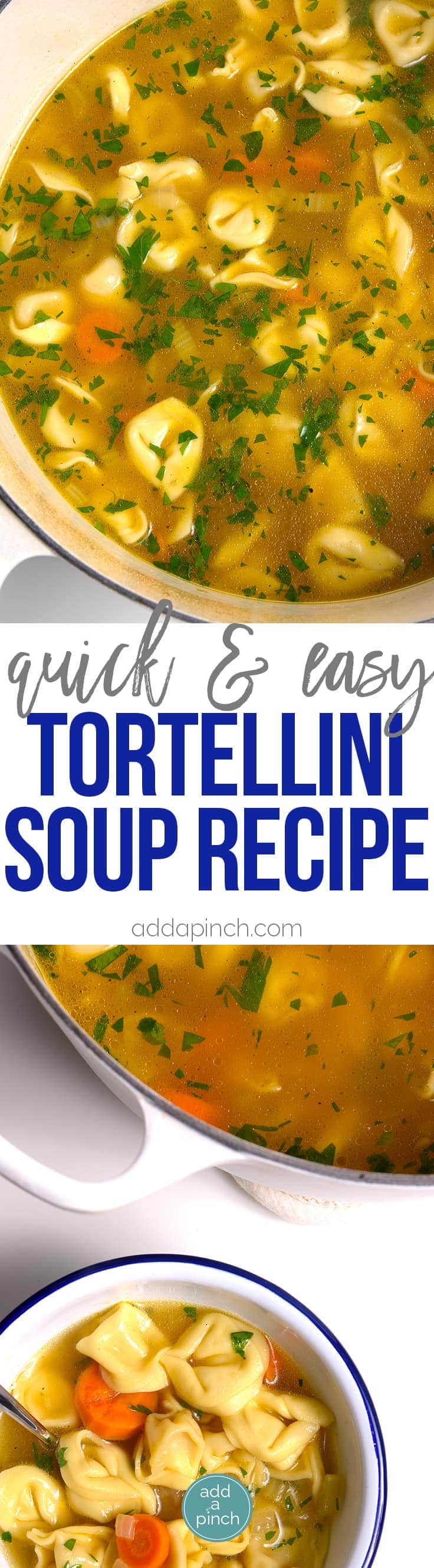 Tortellini Soup is perfect for busy nights! Made with vegetables, cheesy tortellini and topped with fresh parmesan! Ready and on the table in 30 minutes! // addapinch.com