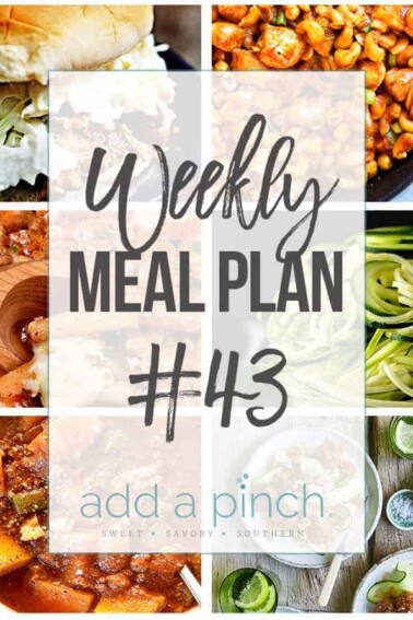 Weekly Meal Plan #43 - Sharing our Weekly Meal Plan with make-ahead tips, freezer instructions, and ways make supper even easier! // addapinch.com