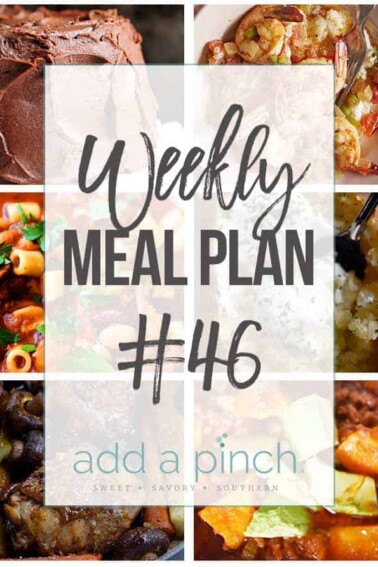 Weekly Meal Plan #46 - Sharing our Weekly Meal Plan with make-ahead tips, freezer instructions, and ways to make supper even easier! // addapinch.com