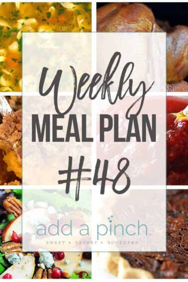 Weekly Meal Plan #48 - Sharing our Weekly Meal Plan with make-ahead tips, freezer instructions, and ways to make supper even easier! // addapinch.com