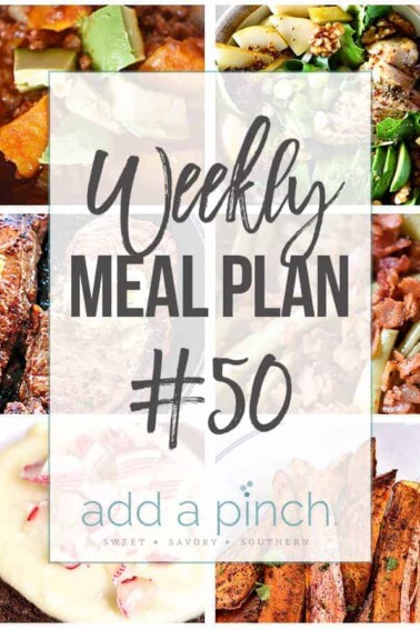 Weekly Meal Plan #50 - Sharing our Weekly Meal Plan with make-ahead tips, freezer instructions, and ways to make supper even easier! // addapinch.com
