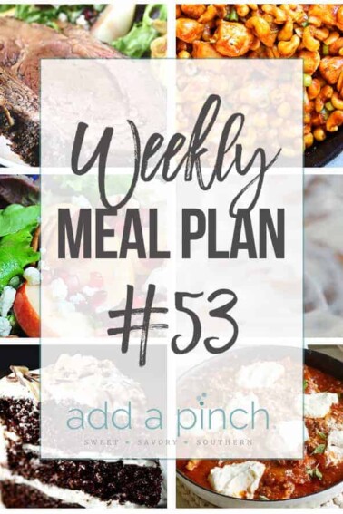 Weekly Meal Plan #53 - Sharing our Weekly Meal Plan with make-ahead tips, freezer instructions, and ways to make supper even easier! // addapinch.com