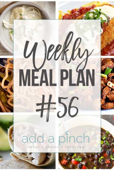 Weekly Meal Plan #56 - Sharing our Weekly Meal Plan with make-ahead tips, freezer instructions, and ways to make supper even easier! // addapinch.com