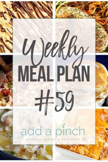 Weekly Meal Plan #59 - Sharing our Weekly Meal Plan with make-ahead tips, freezer instructions, and ways to make supper even easier! // addapinch.com