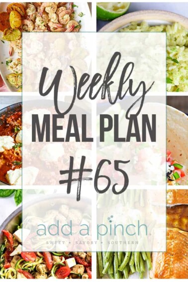 Weekly Meal Plan #65 - Sharing our Weekly Meal Plan with make-ahead tips, freezer instructions, and ways to make supper even easier! // addapinch.com