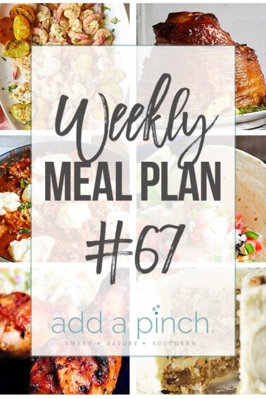 Weekly Meal Plan #67 - Sharing our Weekly Meal Plan with make-ahead tips, freezer instructions, and ways to make supper even easier! // addapinch.com