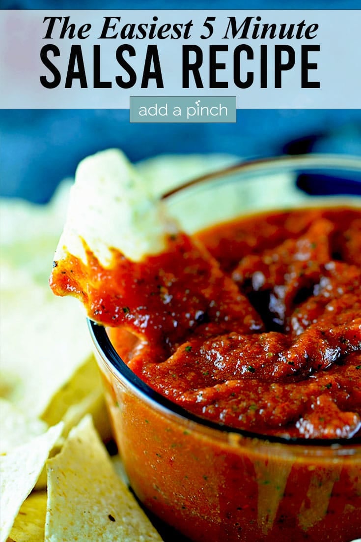 Bowl of Salsa with tortilla chip in photo with text - addapinch.com