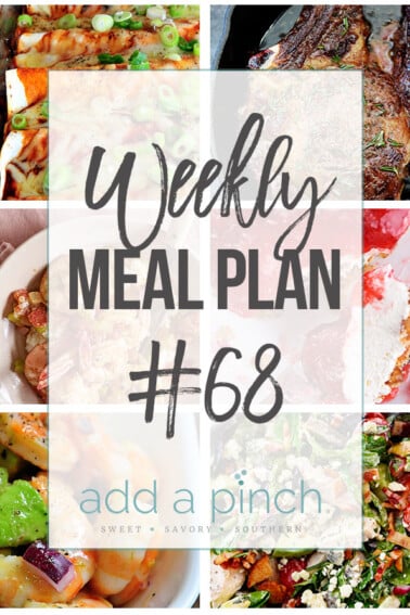 Weekly Meal Plan #68 - Sharing our Weekly Meal Plan with make-ahead tips, freezer instructions, and ways to make supper even easier! // addapinch.com