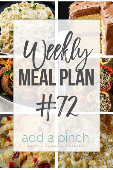 Weekly Meal Plan #72 - Sharing our Weekly Meal Plan with make-ahead tips, freezer instructions, and ways to make supper even easier! // addapinch.com