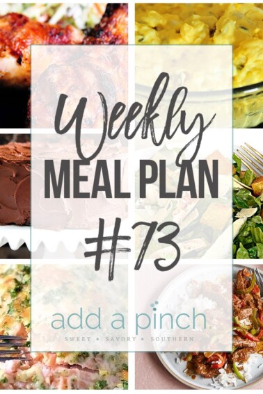 Weekly Meal Plan #73 - Sharing our Weekly Meal Plan with make-ahead tips, freezer instructions, and ways to make supper even easier! // addapinch.com