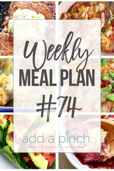 Weekly Meal Plan #74 - Sharing our Weekly Meal Plan with make-ahead tips, freezer instructions, and ways to make supper even easier! // addapinch.com