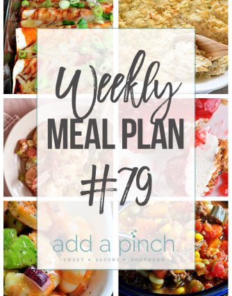Weekly Meal Plan #79 - Sharing our Weekly Meal Plan with make-ahead tips, freezer instructions, and ways to make supper even easier! // addapinch.com