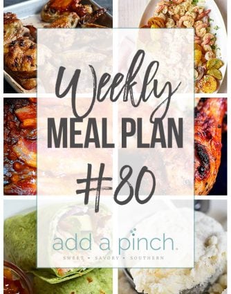 Weekly Meal Plan #80 - Sharing our Weekly Meal Plan with make-ahead tips, freezer instructions, and ways to make supper even easier! // addapinch.com