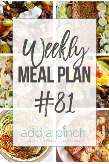 Weekly Meal Plan #81 - Sharing our Weekly Meal Plan with make-ahead tips, freezer instructions, and ways to make supper even easier! // addapinch.com