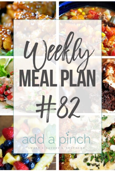 Weekly Meal Plan #82 - Sharing our Weekly Meal Plan with make-ahead tips, freezer instructions, and ways to make supper even easier! // addapinch.com